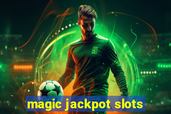 magic jackpot slots